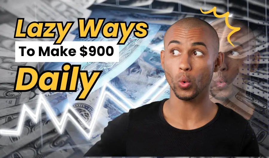Illustration of lazy ways to earn $900 daily